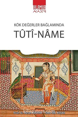 Kök Değerler Bağlamında Tuti-Name