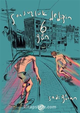 Sonsuzluk Dediğin 6 Gün (Ciltli)