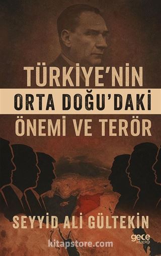 Türkiye'nin Orta Doğu'daki Önemi ve Terör