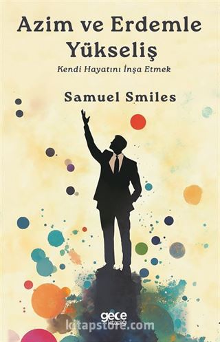 Azim ve Erdemle Yükseliş