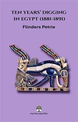 Ten Years' Digging in Egypt (1881-1891)