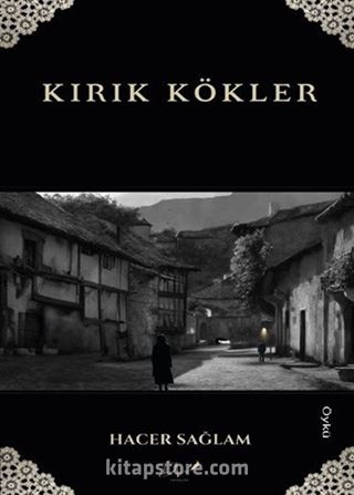 Kırık Kökler