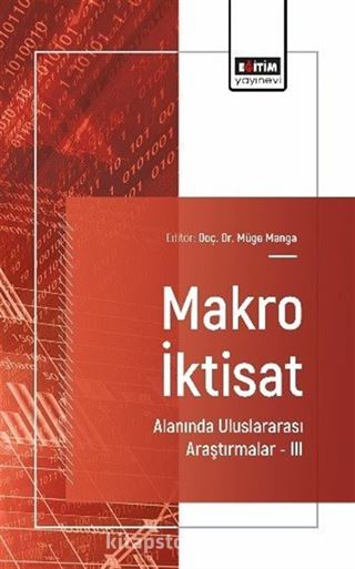 Makro İktisat Alanında Uluslararası Araştırmalar III