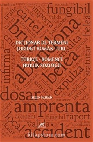 Dicționar De Termeni Juridici Roman-Turc Türkçe Romence Hukuk Sözlüğü