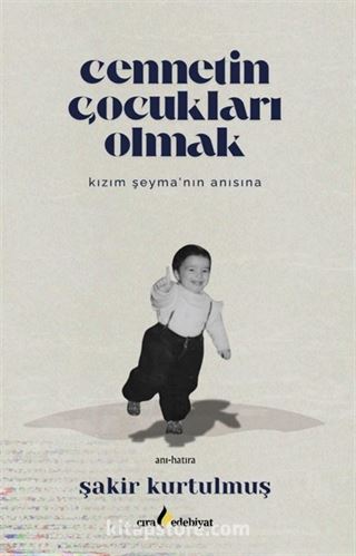 Cennetin Çocukları Olmak