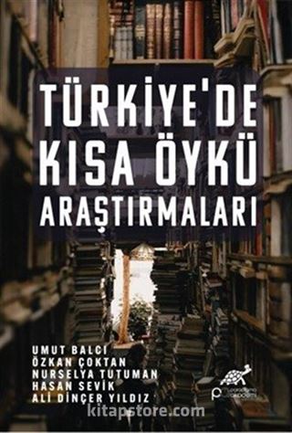 Türkiye'de Kısa Öykü Araştırmaları