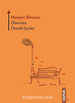 Ölmeden Önceki Şeyler