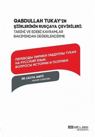 Gabdullah Tukay'ın şirler Rusçaya Çevileri Tarihi ve Edebi Kavramlar Bakımından Değerlendirme