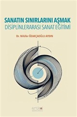 Sanatın Sınırlarını Aşmak