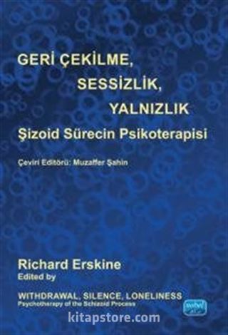 Geri Çekilme, Sesizlik, Yalnızlık