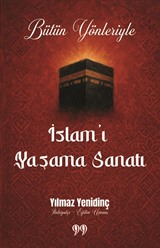 Bütün Yönleriyle İslam'ı Yaşama Sanatı