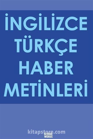 İngilizce Türkçe Haber Metinleri