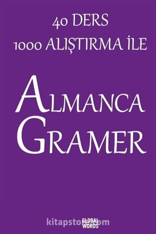 40 Ders 1000 Alıştırma İle Almanca Gramer