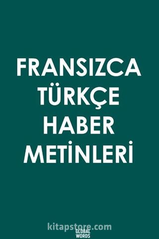 Fransızca Türkçe Haber Metinleri