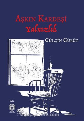 Aşkın Kardeşi Yalnızlık