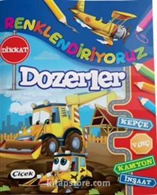 Renklendiriyoruz (Dozerler)