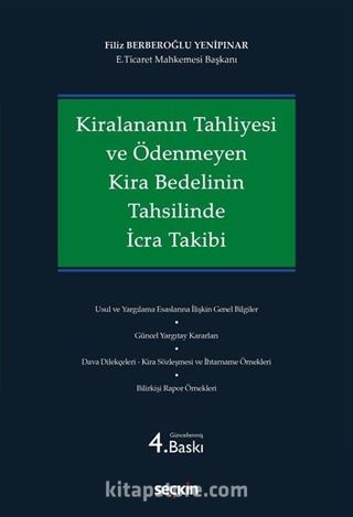 Kiralananın Tahliyesi ve Ödenmeyen Kira Bedelinin Tahsilinde İcra Takibi