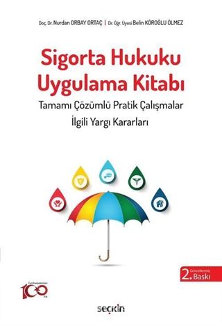 Sigorta Hukuku Uygulama Kitabı