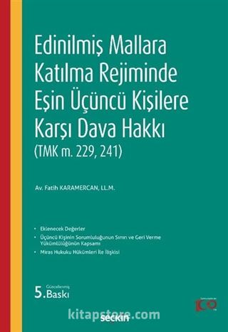 Edinilmiş Mallara Katılma Rejiminde Eşin Üçüncü Kişilere Karşı Dava Hakkı