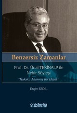 Benzersiz Zamanlar Prof. Dr. Ünal Tekinalp ile Nehir Söyleşi 'Hukuka Adanmış Bir Hayat'