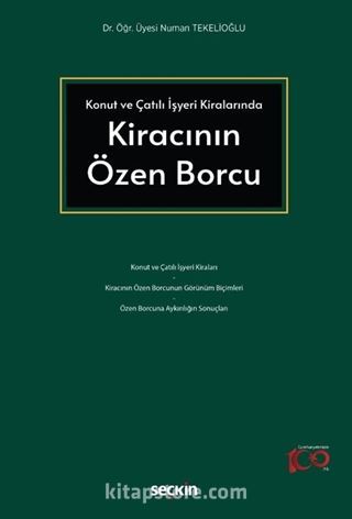 Konut ve Çatılı İşyeri Kiralarında Kiracının Özen Borcu
