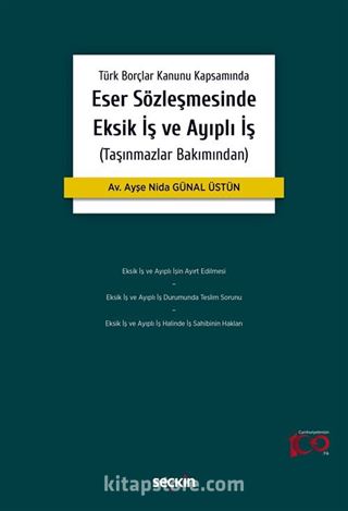Eser Sözleşmesinde Eksik İş ve Ayıplı İş