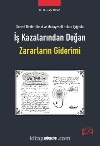 İş Kazalarından Doğan Zararların Giderimi
