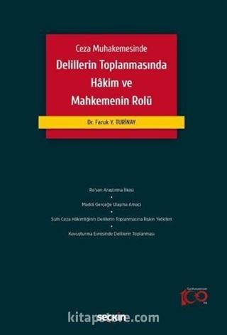 Delillerin Toplanmasında Hâkim ve Mahkemenin Rolü
