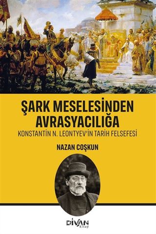 Şark Meselesinden Avrasyacılığa
