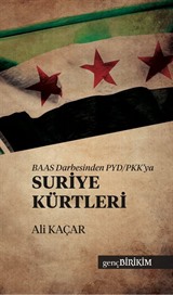 BAAS Darbesinden PYD/PKK'ya Suriye Kürtleri