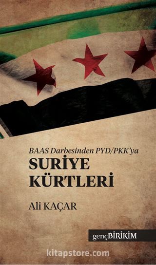 BAAS Darbesinden PYD/PKK'ya Suriye Kürtleri