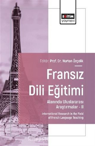 Fransız Dili Eğitimi Alanında Uluslararası Araştırmalar II
