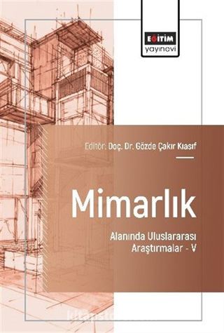 Mimarlık Alanında Uluslararası Araştırmalar V