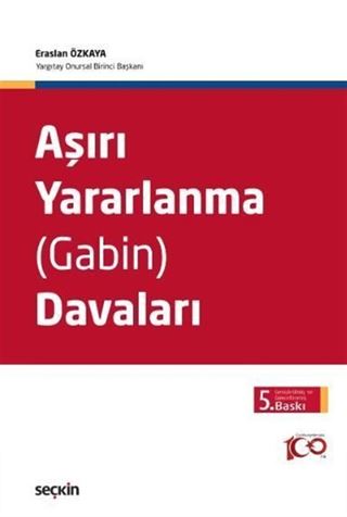 Aşırı Yararlanma (Gabin) Davaları
