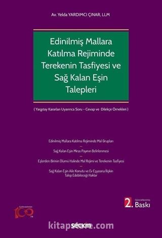 Edinilmiş Mallara Katılma Rejiminin Ölümle Sonlanması Halinde Terekenin Tasfiyesi ve Sağ Kalan Eşin Talepleri