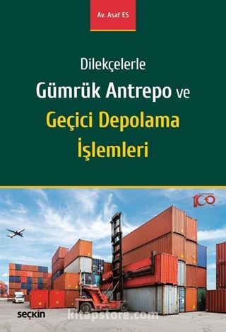 Gümrük Antrepo ve Geçici Depolama İşlemleri