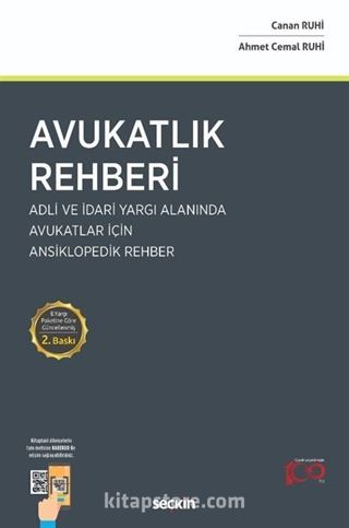 Avukatlık Rehberi - Adli ve İdari Yargı Alanında Avukatlar İçin Ansiklopedik Rehber