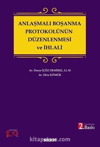 Anlaşmalı Boşanma Protokolünün Düzenlenmesi ve İhlali