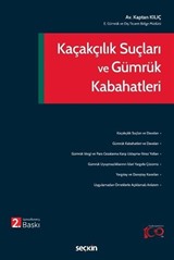 Kaçakçılık Suçları ve Gümrük Kabahatleri