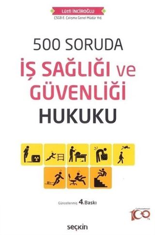 500 Soruda İş Sağlığı ve Güvenliği Hukuku