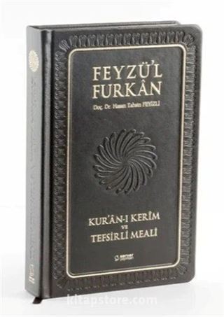 Feyzü'l Furkan Kur'an-ı Kerîm ve Tefsirli Meali (Orta Boy - Mushaf ve Meal - Ciltli) Hakiki Deri