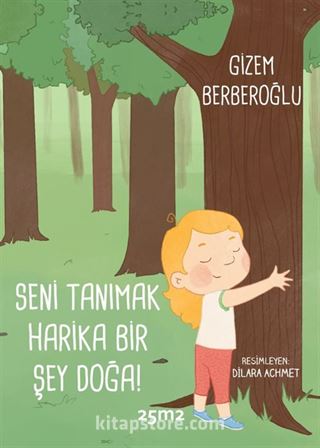 Seni Tanımak Harika Bir Şey Doğa!