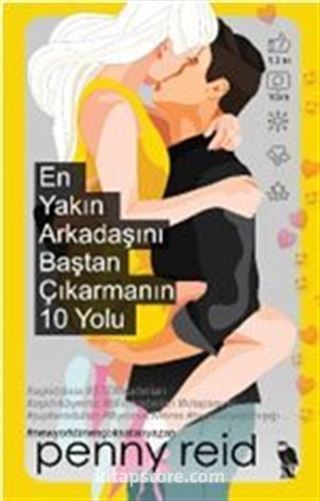 En Yakın Arkadaşını Baştan Çıkarmanın 10 Yolu