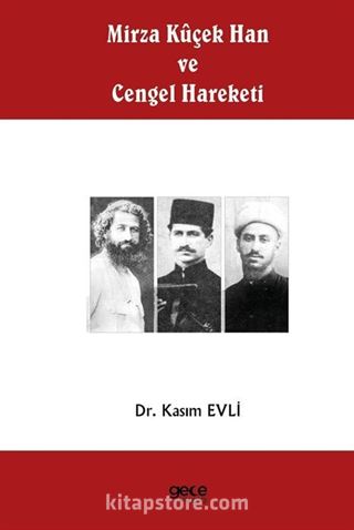Mirza Kûçek Han ve Cengel Hareketi