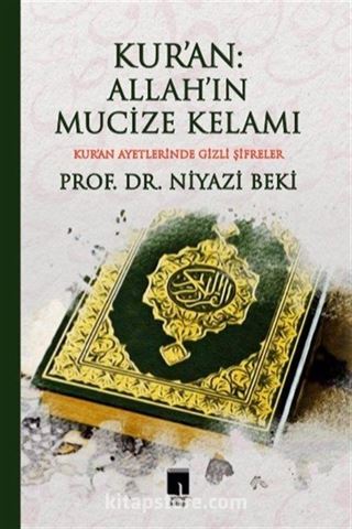 Kur'an: Allah'ın Mucize Kelamı