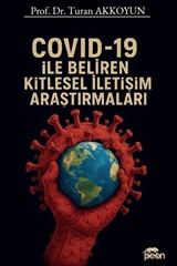 Covid-19 İle Beliren Kitlesel İletişim Araştırmaları