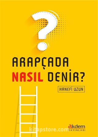 Arapçada Nasıl Denir?