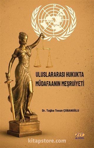 Uluslararası Hukukta Müdafaanın Meşruiyeti