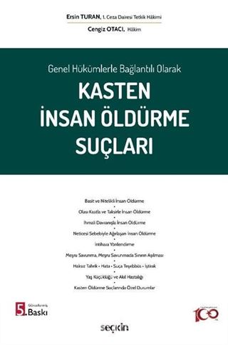 Genel Hükümlerle Bağlantılı Olarak Kasten İnsan Öldürme Suçları