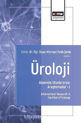 Üroloji Alanında Uluslararası Araştırmalar I